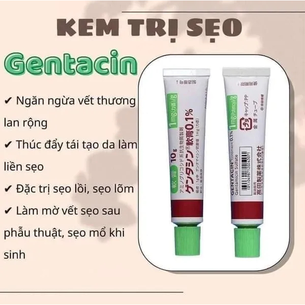 Kem mờ sẹo Gentacin, làm mờ sẹo lồi, sẹo rỗ, sẹo thâm Nhật Bản 10g