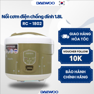 Nồi cơm điện daewoo 1.8l rc-1802 công suất 650w, sản xuất tại thái lan, tặng kèm xửng hấp, bảo hành 12 tháng