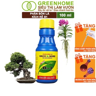 Phân Bón Kích Rễ, Greenhome, B1, Chai 100ml, Tạo Mầm, Rễ Khoẻ, Sai Hoa, Phục Hồi Rễ Yếu, Lá Dày