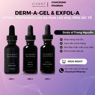  Serum Vivant Exfol-A Exfol-A Forte Derm-A-Gel giảm nếp nhăn sẹo mụn và tăng sắc tố 30ml 