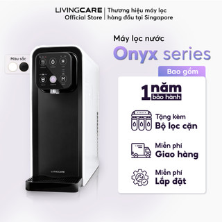 Máy lọc nước onyx series - water purifier onyx series - livingcare việt nam