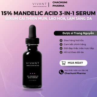  TESTER Serum Vivant 15% Mandelic Acid 3-in-1 giảm mụn mờ thâm làm sáng da chống lão hóa 