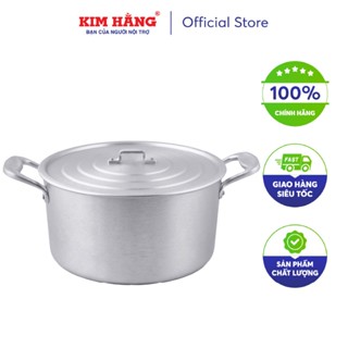  Nồi Nhôm đáy từ Kim Hằng Đa dụng 