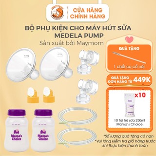 Bộ phụ kiện máy hút sữa Medela Pump In Style Advanced sản xuất bởi Maymom | Nhiều lựa chọn size phễu hút sữa