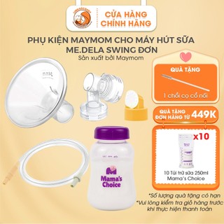 Phụ Kiện Máy Hút Sữa tương thích với Máy Swing đơn do Maymom Sản Xuất