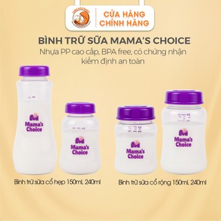 Bình trữ sữa Mama Choice 150-180-240ml | Bình đựng sữa cổ rộng, cổ hẹp dùng cho máy hút sữa Medela, Fatz, Spectra, Avent