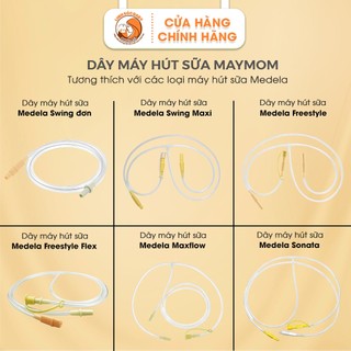 Dây Máy hút sữa Medela Sonata,MaxFlow,FreeStyle,FreeStyle Flex,Swing,Swing Maxi chính hãng do Medela/Maymom sản xuất