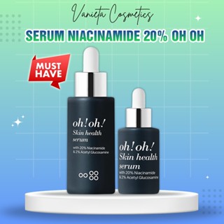 Tinh Chất Serum Niacinamide 20% Oh Oh Dưỡng Sáng Da, Giảm Thâm Nám, Thu Nhỏ Lỗ Chân Lông 10ml - 30ml