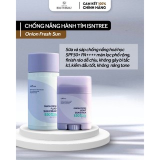 Sữa và sáp chống nắng hành tím isntree onion fresh sun