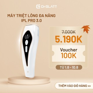 [Mã DRGLATT10 giảm 100k đơn 0đ] Máy triệt lông mini đa năng triệt lông vĩnh viễn trị mụn trẻ hoá da DR GLATT IPL PRO