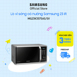 [Nhập ELSSDA158 giảm thêm 12%]Lò vi sóng có nướng Samsung MG23K3575AS/SV 23 lít