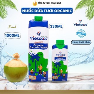 [MUA 2 TẶNG 1] HSD 19/4/2025 Nước dừa tươi organic Vietcoco hàng xuất khẩu ảnh thật tự chụp của shop 330ml và 1000ml