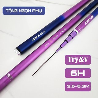  Cần câu đài 6H nội địa trung Try&V tặng kèm ngọn phụ 