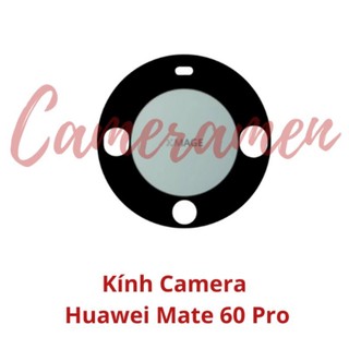 Kính Camera Huawei Mate 60 Pro