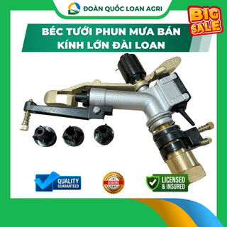 Béc tưới phun mưa bán kính lớn Đài Loan - Quốc Đoàn Loan Agri