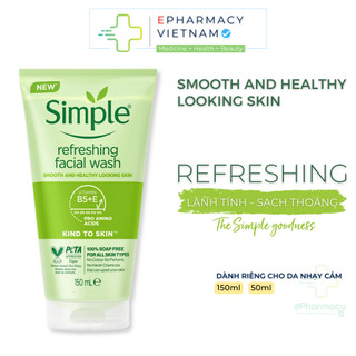 Sữa Rửa Mặt SIMPLE Refreshing Facial Wash Lành Tính Sạch Thoáng
