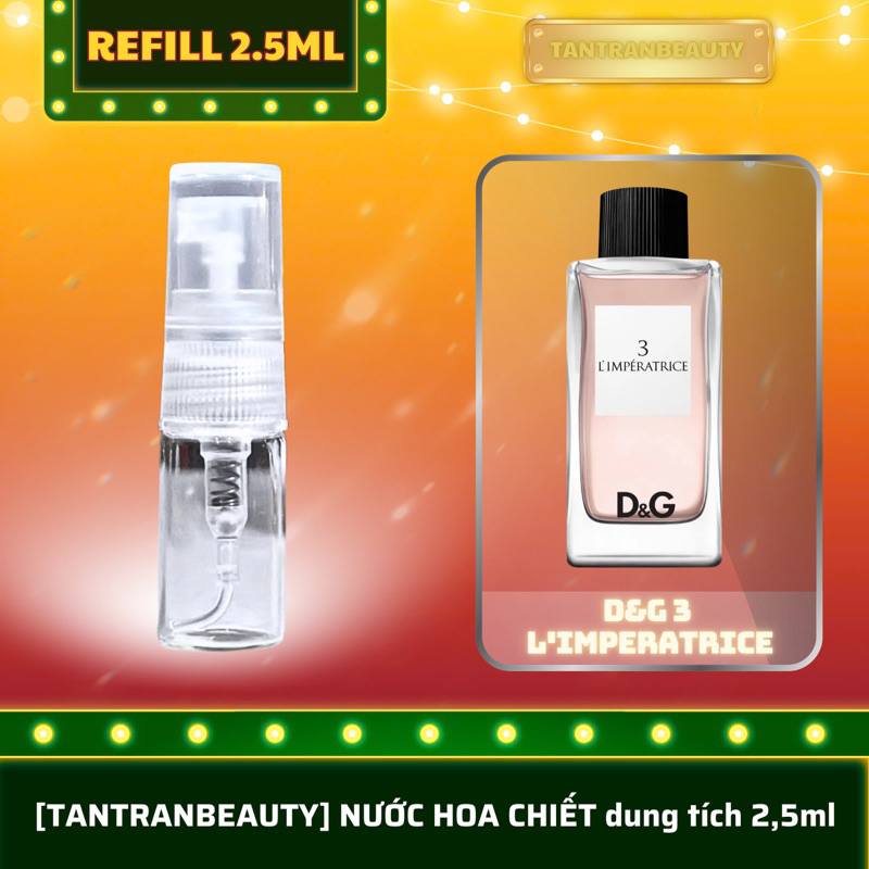 D&G 3 L'IMPERATRICE [nước hoa nữ refill 2,5ml]