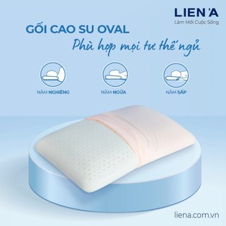 Gối cao su thiên nhiên 100% chính hãng Liên Á Oval