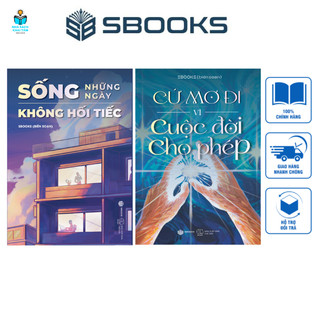 Sách - combo 2 cuốn: sống những ngày không hối tiếc + cứ mơ đi vì cuộc đời cho phép - sbooks