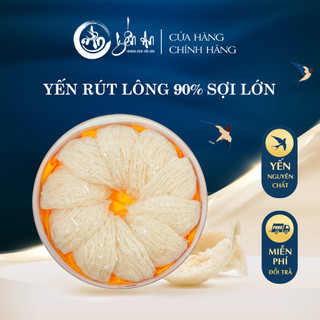 Yến rút lông 90% sợi lớn nguyên chất tặng Nguyên liệu chưng yến - Hộp 50g, 100g