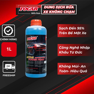 Dung Dịch Rửa Xe Không Chạm Công Nghệ Đức, Nước Rửa Xe Ô Tô Focar Active Power Foam 1L Chính Hãng