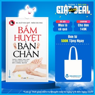 Sách - Bấm Huyệt Bàn Chân (Tái Bản 2023) - Vanlangbooks