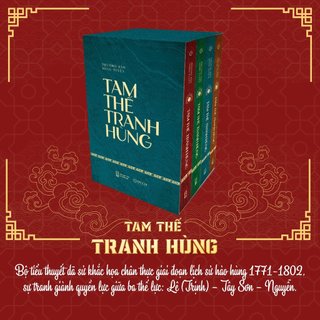 Sách - Tam thế tranh hùng - Tiểu thuyết dã sử khắc họa sự tranh giành quyền lực giữa Lê – Tây Sơn – Nguyễn