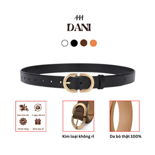 Thắt lưng nữ da thật phong cách hiện đại AAA DANI dây nịt đai váy Hàn Quốc cao cấp nịch quần jean hottrend