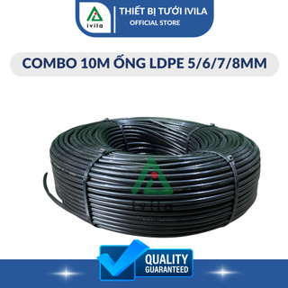 Combo 10m ống LDPE 5 / PE 6 / PE7/PE 8 - Ống PE phi 5mm/6mm/7mm/8mm Ống dẫn nước trong hệ thống tưới