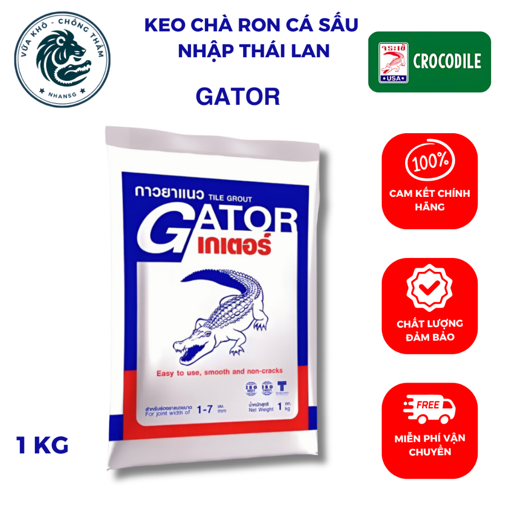 Keo Chà Ron Cá Sấu Thái Lan Gator Chính Hãng, Keo Chít Mạch Cá Sấu, Chà Ron Gạch Thẩm Mỹ Cao, Không 