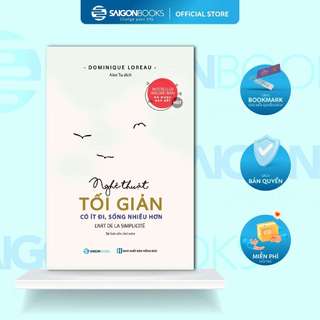[MÃ giảm 40K]SÁCH: Nghệ thuật tối giản: Có ít đi, sống nhiều hơn (L'art de la Simplicité) - Tác giả: Dominique Loreau