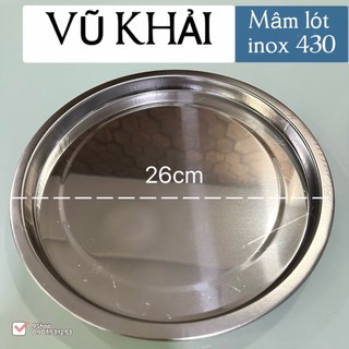 Khay, mâm, dĩa lót bếp cồn inox cao cấp 26cm và 32cm