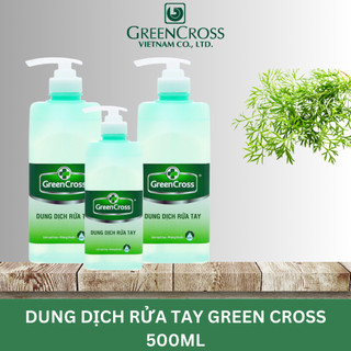 Nước rửa tay kháng khuẩn vượt trội Green Cross 500ml - Hương trà xanh