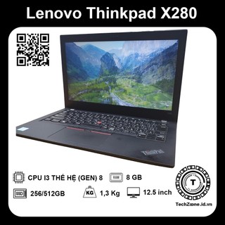 Laptop Lenovo Thinkpad X280 | I3/I5 THẾ HỆ (GEN) 8 | Ram 8GB | SSD 128/256/512GB | 12.5 inch