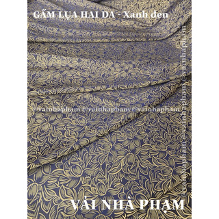 VẢI GẤM LỤA HAI DA - VẢI NHÀ PHẠM - KHỔ 1.5M