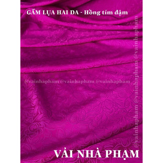 VẢI GẤM LỤA HAI DA - VẢI NHÀ PHẠM - KHỔ 1.5M