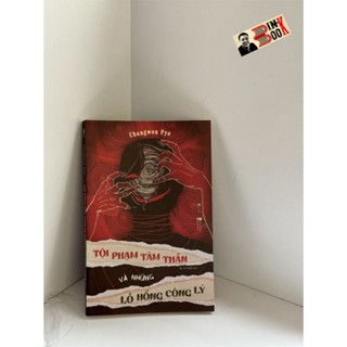  Sách – Tội Phạm Tâm Thần Và Những Lỗ Hổng Công Lý – Changwon Pyo – Bùi Thị Huyền dịch – AZ – NXB Thanh niên 