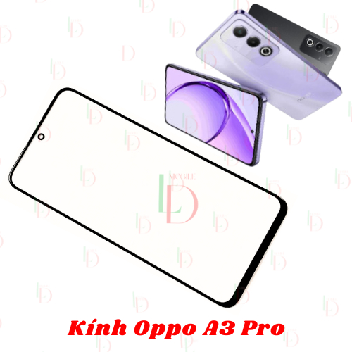 Mặt kính Oppo A3 Pro , mặt kính dùng ép cho oppo a3 pro