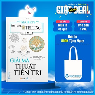 Sách - Giải Mã Thuật Tiên Tri - Vanlangbooks