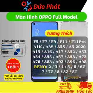 Màn Hình OPPO F5 / F7 / F9 / F11 / F11Pro / A1K / A3S / A5S / A15 / A16 / A17 / A52 / A53 / A54 / A83 / Reno Full