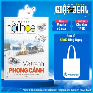 Sách Vanlangbooks - Bí Quyết Hội Họa - Vẽ Tranh Phong Cảnh