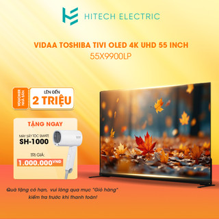 Smart tv toshiba vidaa oled 4k uhd55'' 55x9900lp - âm thanh regza power audio extreme -tần số quét 120hz