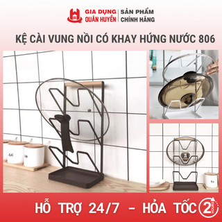 Kệ cài vung nồi có khay hứng nước loại cao cấp chống han gỉ 806