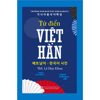 Sách từ điển việt hàn - ths lê huy khoa