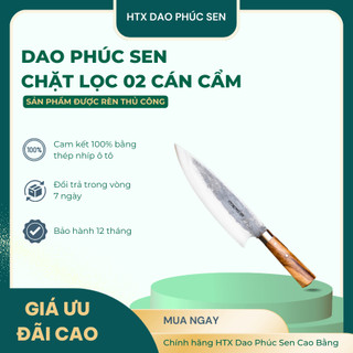 Dao phúc sen, chặt lọc 02 cán cẩm rèn thủ công 100% từ nhíp xe ô tô - htx dao phúc sen
