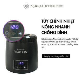  Nồi đun sáp wax NOWAX bản chuyên nghiệp có điều chỉnh nhiệt độ, chống dính NOWAX HAW01