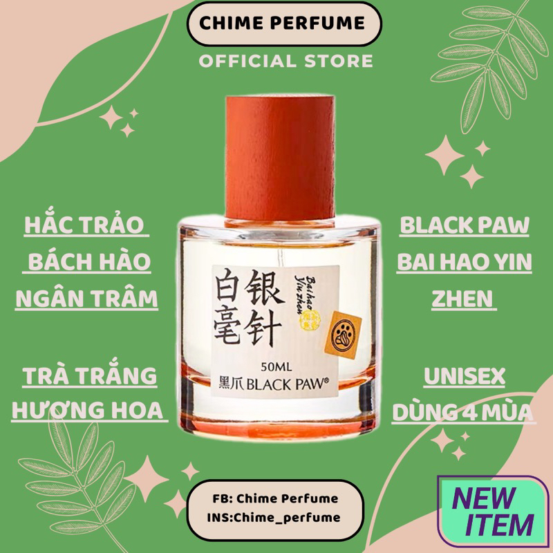 [ SẴN HÀNG ] Nước hoa trà Bai Hao Yin Zhen ( Bách Hào Ngân Châm ) - Black Paw [ Fullseal, chiết, gốc