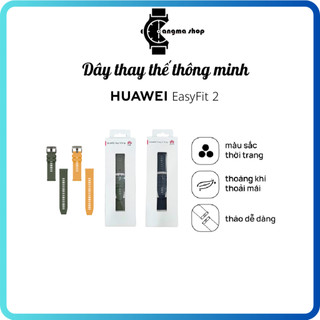 Dây đei thay thế đồng hồ thông minh HUAWEI EasyFit - Hàng chính hãng