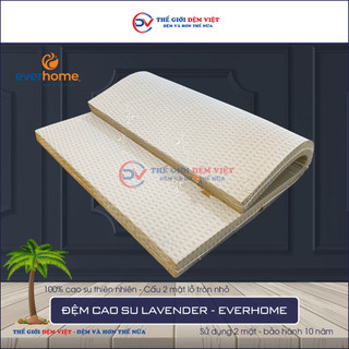 Đệm cao su lavender - everhome - 100% cao su thiên nhiên - hàng chính hãng