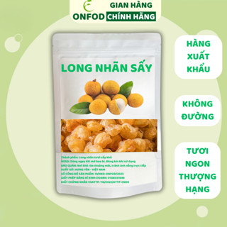 Long nhãn sấy khô hưng yên ONFOD nhãn nhục đồ ăn vặt giảm cân nấu chè nấu sữa hạt